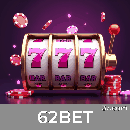 62BET: Plataforma de Apostas com Serviço Profissional