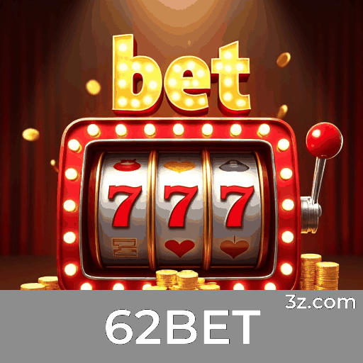 62BET: Plataforma de Apostas com Serviço Profissional